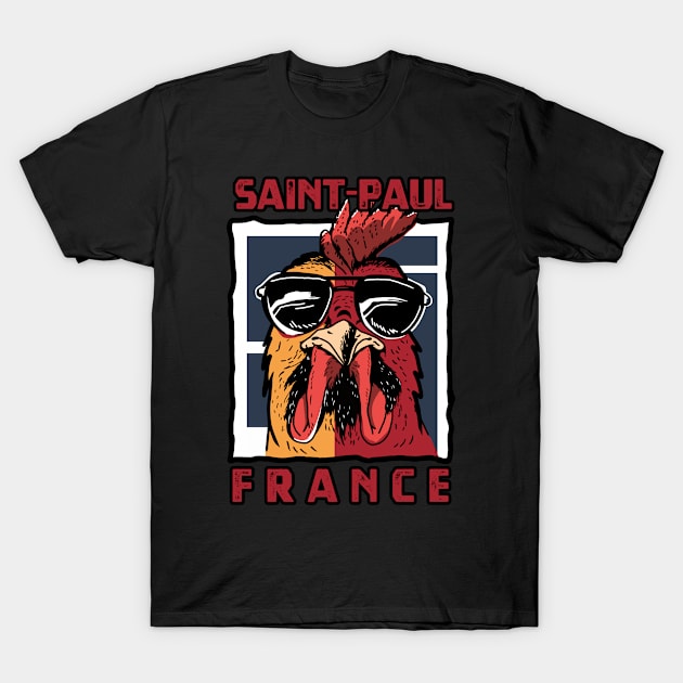 Saint-Paul France Gallic Rooster T-Shirt by urban-wild-prints